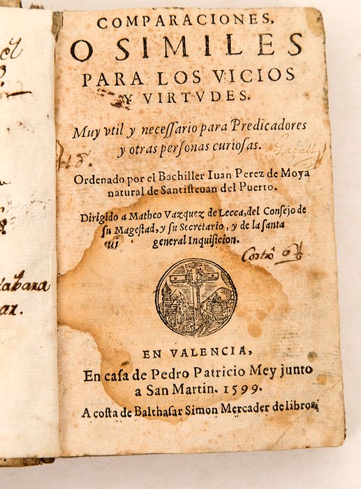 Juan Pérez de Moya - Comparaciones, o Similes para los vicios y virtudes - 1599