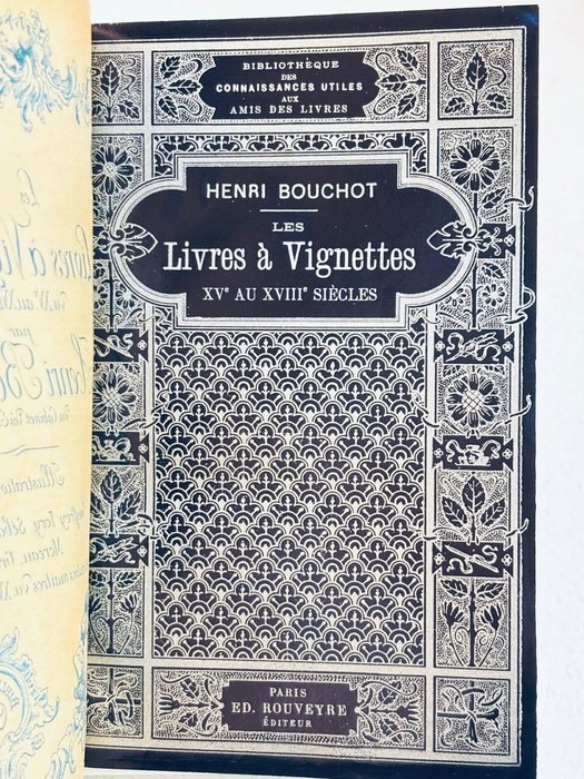 Henri Bouchot - Les livres à vignettes du XVe au XIXe siècle. L'histoire et l'art dans le livre ... [1/20 Chine; - 1891