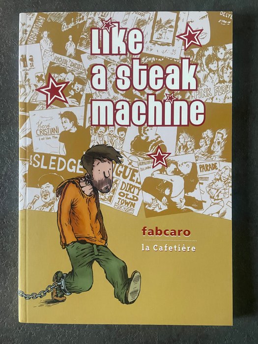 Fabcaro - Like a Steak Machine + dédicace - B - 1 Album - Første udgave - 2009