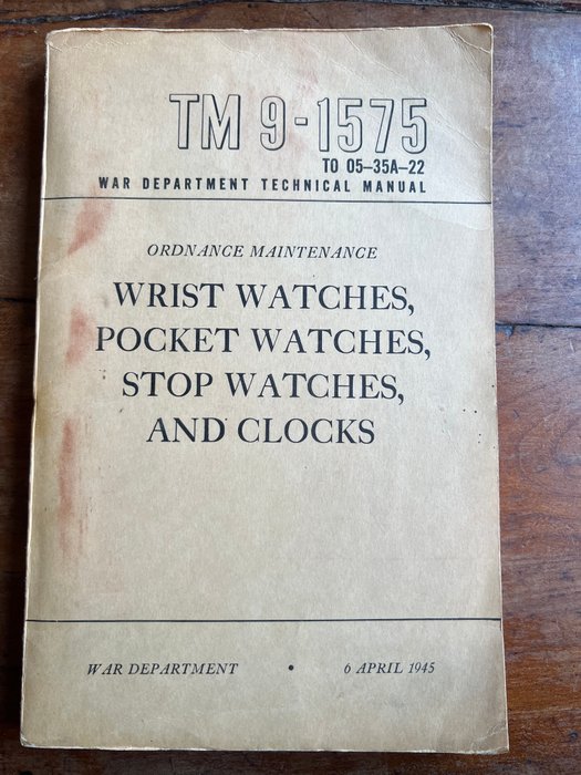 WW2 US Army Technical Manual - Military Wrist Watches, Compass, Clocks - Maintenance, repair, use - technical drawings - 1945