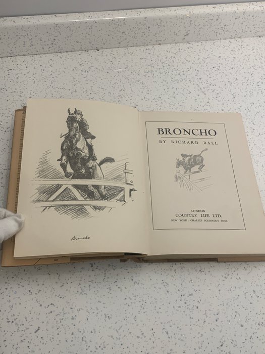 Richard Ball / G D Amour - Broncho: A Stirring Tale Inspired by the Famous Olympia Winner - 1930