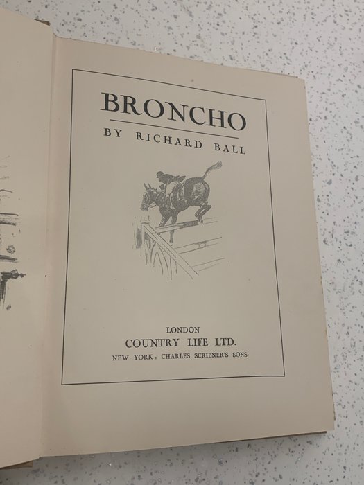 Richard Ball / G D Amour - Broncho: A Stirring Tale Inspired by the Famous Olympia Winner - 1930