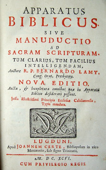 Bernard Lamy - Apparatus biblicus, sive Manuductio ad Sacram Scripturam - 1696