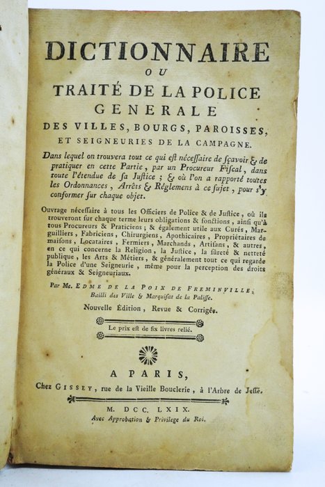 Me Edme De La Poix De Freminville - Dictionnaire ou traité de la police générale des villes, bourgs, paroisses et seigneuries de la - 1769