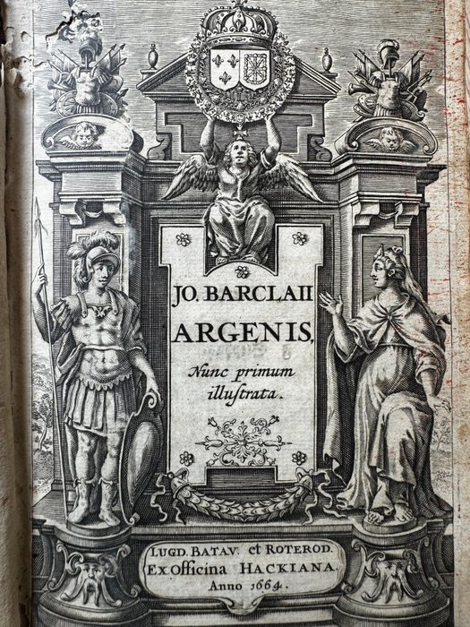 John Barclay / Gabriel Bugnot - Argenis Nunc primum illustrata 1664/Archombrotus et Theopompus Sive Argenidis 1669 - 1664-1669