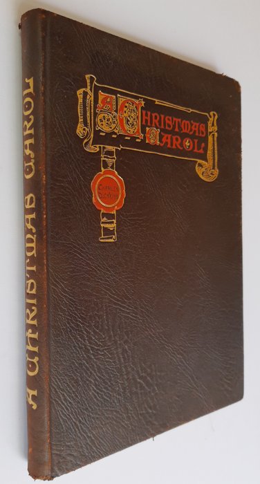 Charles Dickens - A Christmas Carol in prose being a ghost story of Christmas - 1916