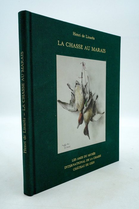 Henri De Linarès - La Chasse au Marais - 1990