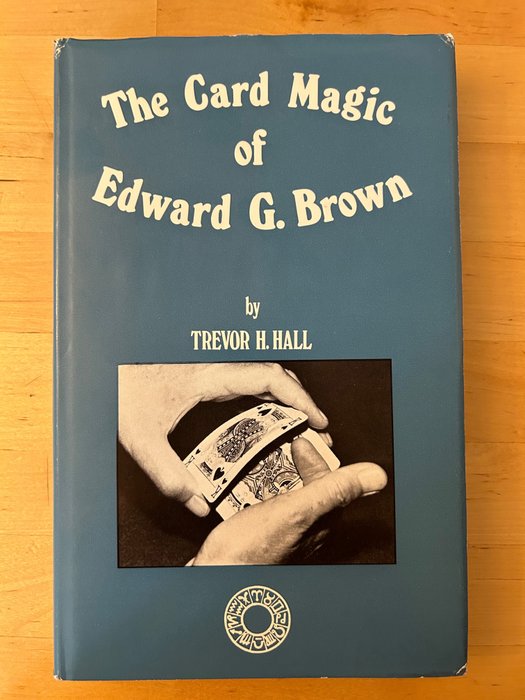 Trevor H. Hall - The Card Magic of Edward G. Brown - 1973