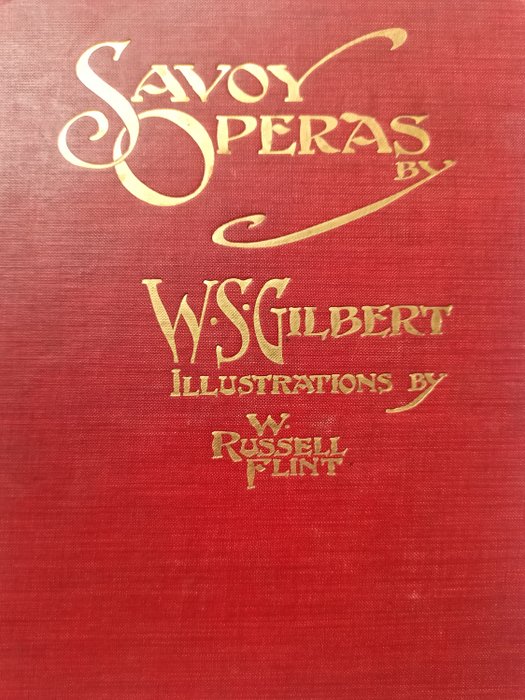 W. S. Gilbert/William Russell Flint - Savoy Operas - 1909