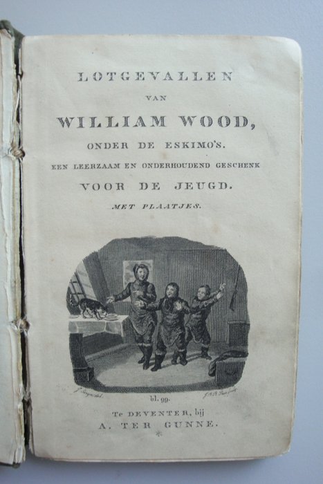 Lotgevallen Van William Wood [+7 andere 19e eeuwse uitgaven voor de jeugd] - 1826-1854