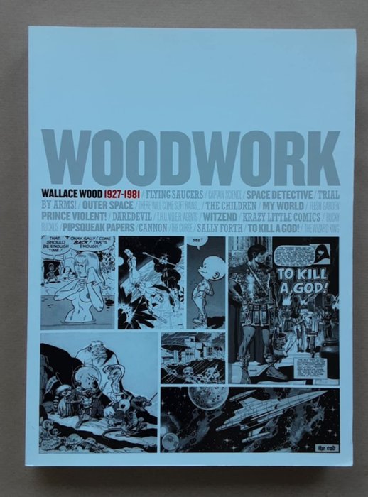 Wallace Wood dreisprachiger Ausstellungskatalog - Woodwork - 1 Album - 2010