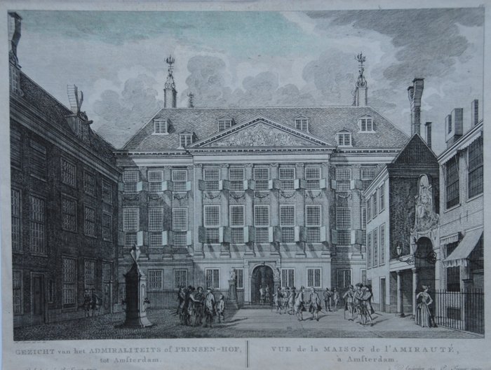 Holland - Amsterdam; P. Fouquet jr. - Gezicht van het Admiraliteits of Prinsen-Hof - 1781-1800