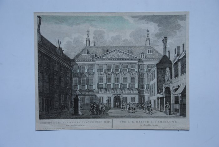 Holland - Amsterdam; P. Fouquet jr. - Gezicht van het Admiraliteits of Prinsen-Hof - 1781-1800