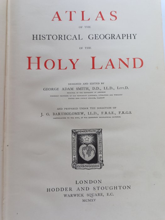 George Adam Smith - Atlas of the historical geography of the Holy Land - 1915