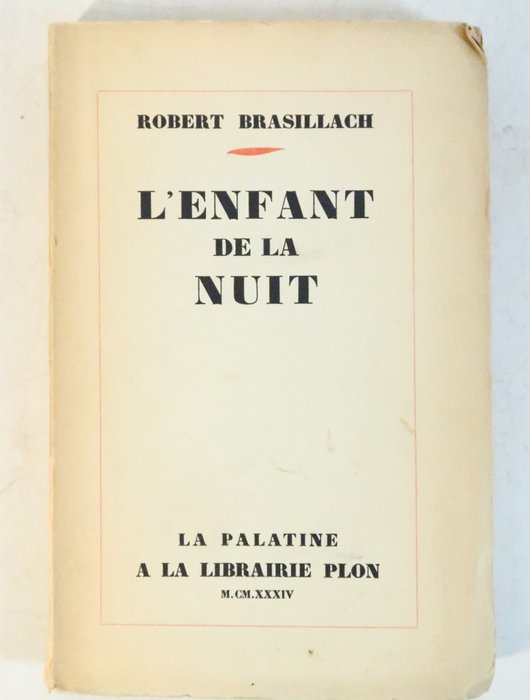 Robert Brasillach - L'enfant de la nuit [EO] - 1934