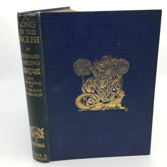 Rudyard Kipling / W Heath Robinson (ill) - A Song of the English - 1925