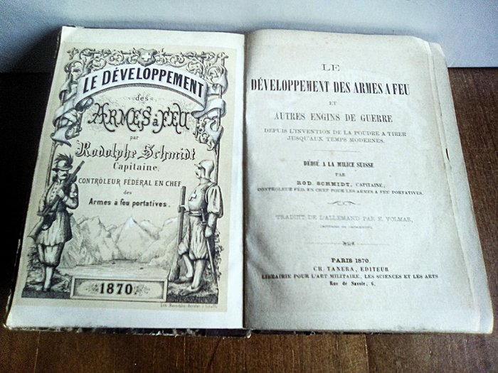 Rod Schmidt capitaine - Le développement des armes à feu et autres engins de guerre depuis l'invention de la poudre à tirer - 1870