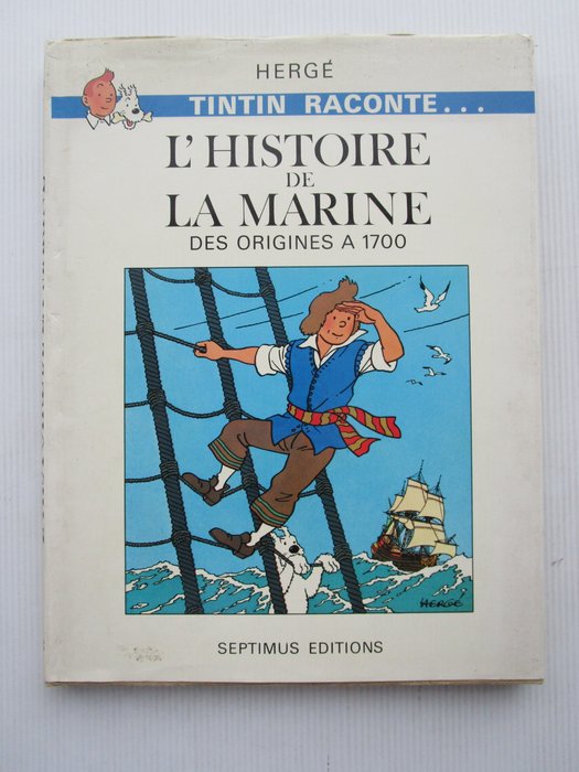 Tintin - Tintin Raconte - L'histoire de la marine T1 + T2 - 2 Albums - 1979/1981