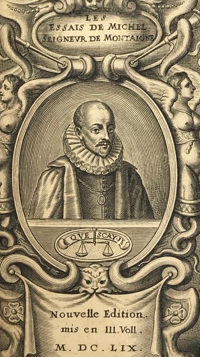 Michel de Montaigne - Les Essais de Montaigne - 1659