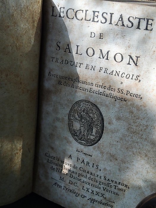 Louis Isaac, le Maistre de Sacy - l'Ecclesiaste de Salomon suivi du Livre de la Sagesse - 1690