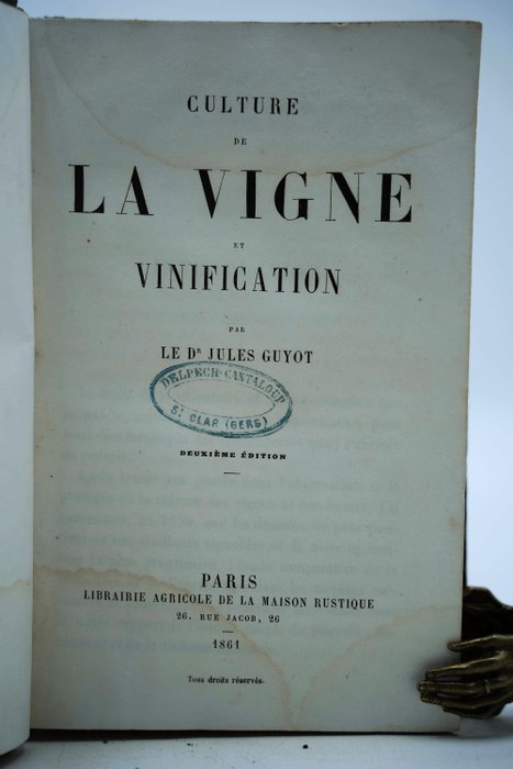 Dr Jules Guyot - Culture de la vigne et vinification - 1861