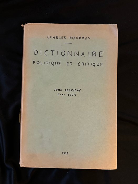 Charles MAURAS - Dictionnaire politique et critique - 1932-1934