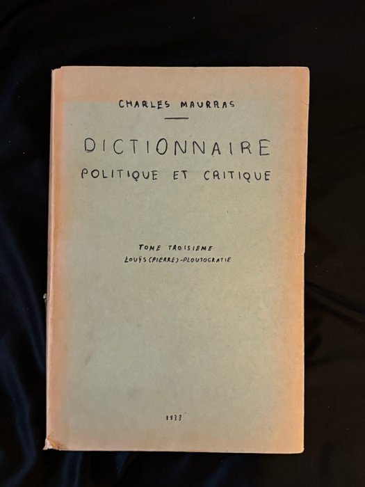 Charles MAURAS - Dictionnaire politique et critique - 1932-1934