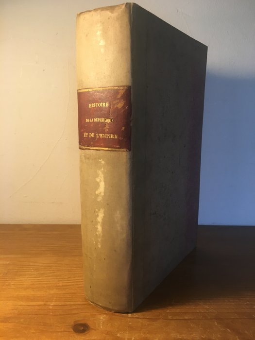 Félix Wouters - Histoire chronologique de la République et de l'Empire (1789-1815) suivie des annales Napoléoniennes - 1847