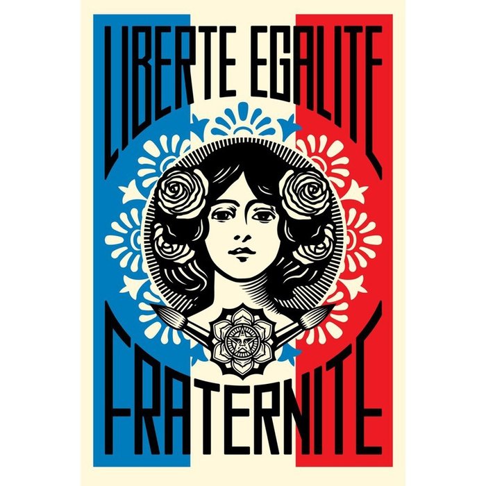 Shepard Fairey (OBEY) - LIBERTÉ EGALITÉ FRATERNITÉ Signed Offset Lithograph