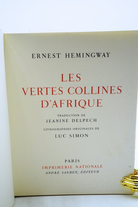 Ernest Hemingway / Luc Simon - Les vertes collines d'Afrique - 1964