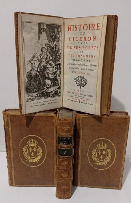 Ciceron - Histoire de Ciceron, tirée de ses écrits et des monuments de son siècle - 1749