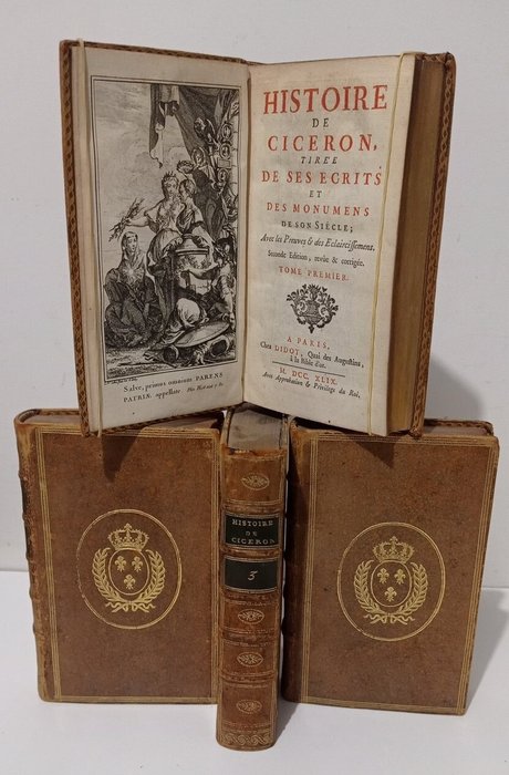 Ciceron - Histoire de Ciceron, tirée de ses écrits et des monuments de son siècle - 1749