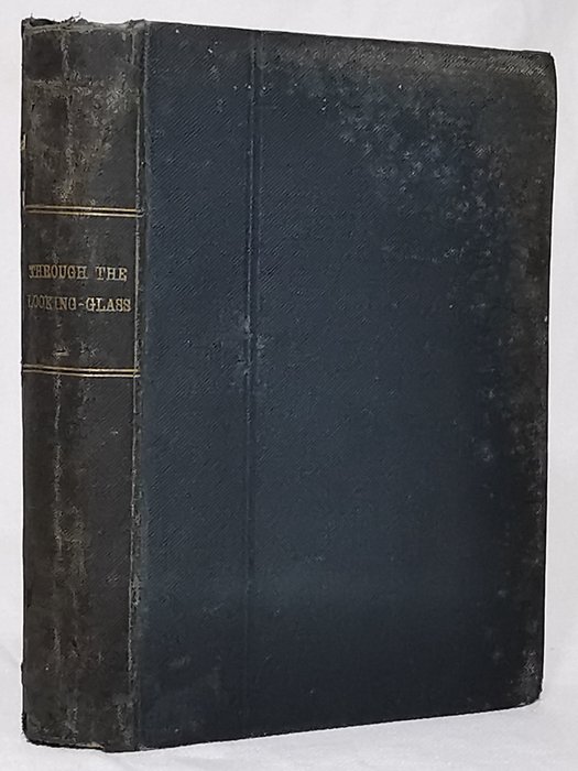 Lewis Carroll - Alice Through the Looking-Glass - 1872