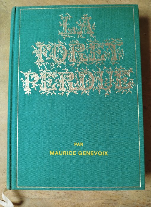 Maurice Genevoix - La forêt perdue [avec carte de visite signée] - 1967