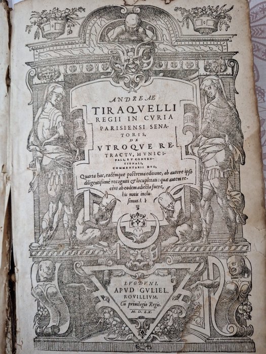 A. Tiraqueau - De Utroque retractu municipali, et conventionali, commentarii duo. - 1560