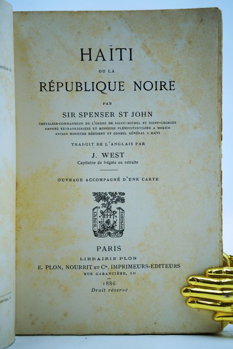 Sir Spencer St John - Haïti ou la République Noire - 1886