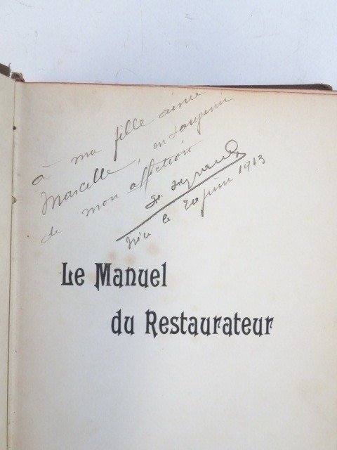 Signed; Henri Heyraud - Le Manuel du restaurateur Résumé de Cuisine courante Sélection de 2200 recettes - 1910