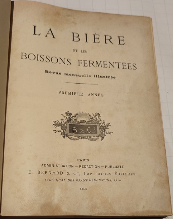 E.Bernard  Cie - La bière et les boissons fermentées (revues mensuelles illustrée ) - 1893-1897