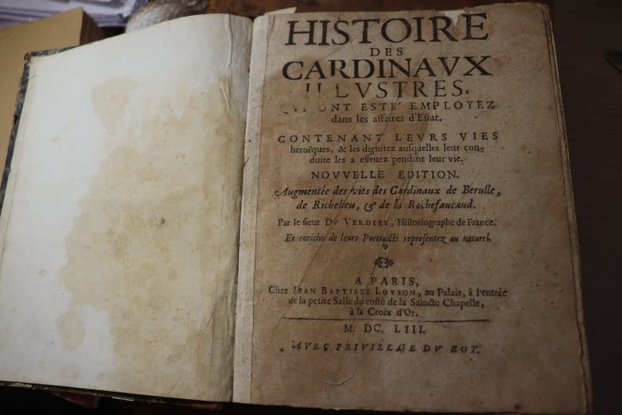 Du Verdier - Histoire des cardinaux illustres qui ont esté employez dans les affaires d’Estat. Nouvelle édition, - 1653