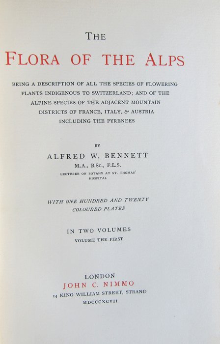 Alfred W. Bennett - The Flora of the Alps - 1898