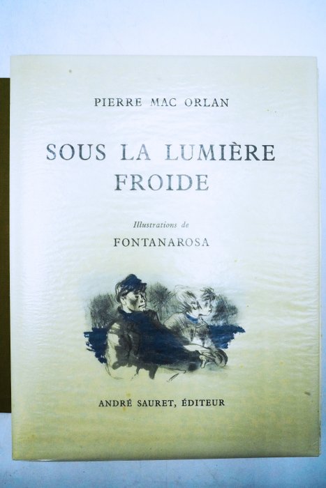 Pierre Mac Orlan / Fontanarosa - Sous la lumière froide - 1965