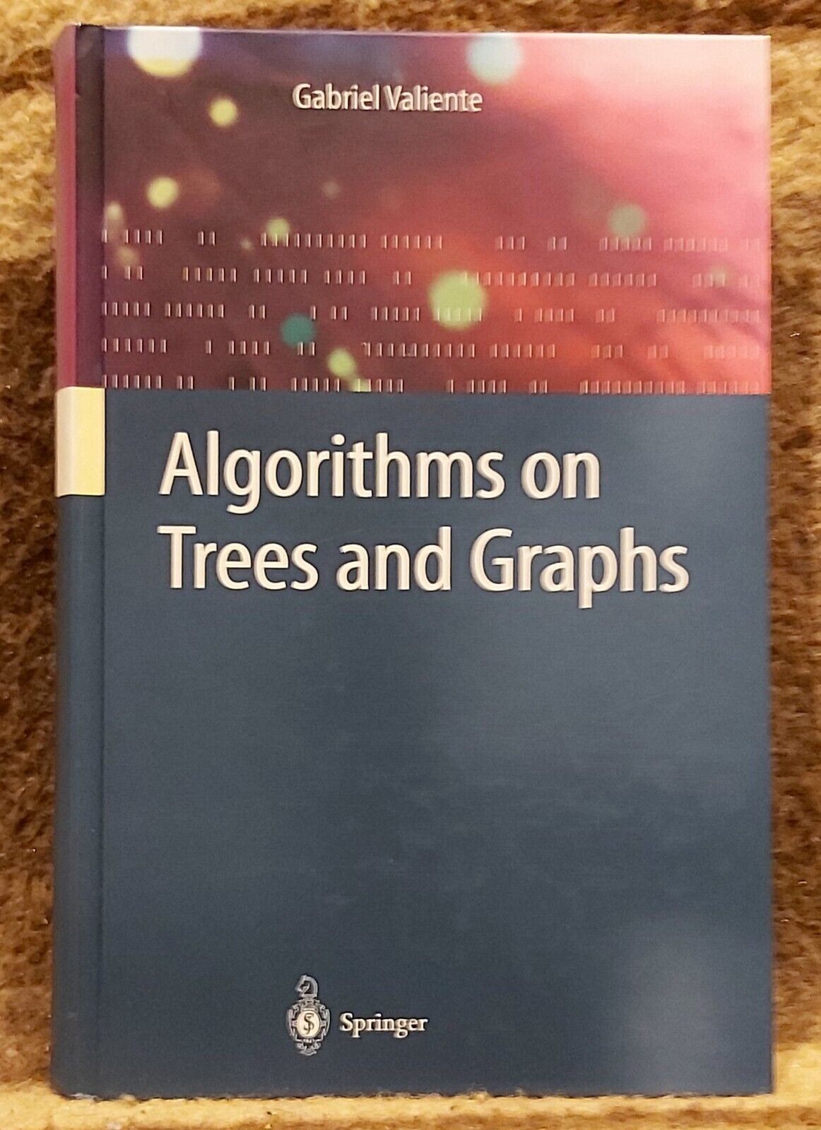 Algorithms on Trees and Graphs (HC 2002)