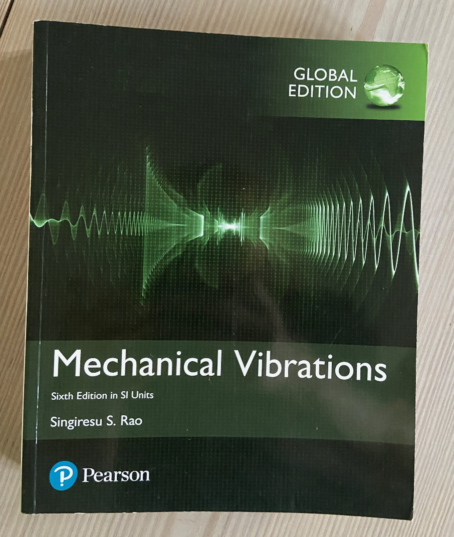 Mechanical Vibrations by Singiresu S Rao