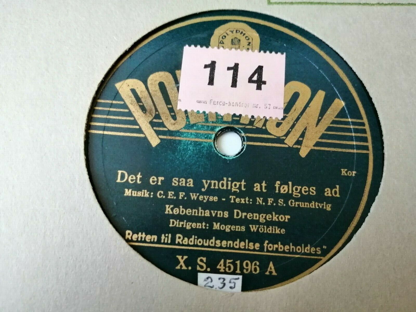 78 RPM  shellacKøbenhavns Drengekor:Lysets Engel gaar med glans/Det er så 