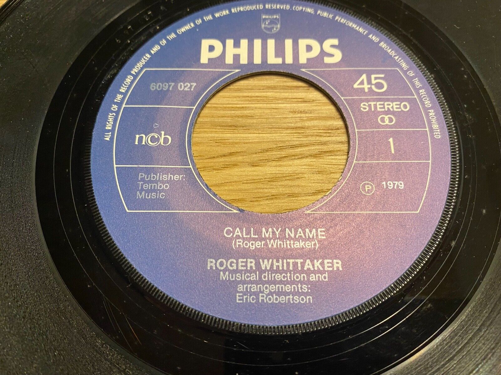 ROGER WHITTAKER "CALL MY NAME / WISHES" 1979 PHILIPS RECORDS DANISH PRESSING NCB