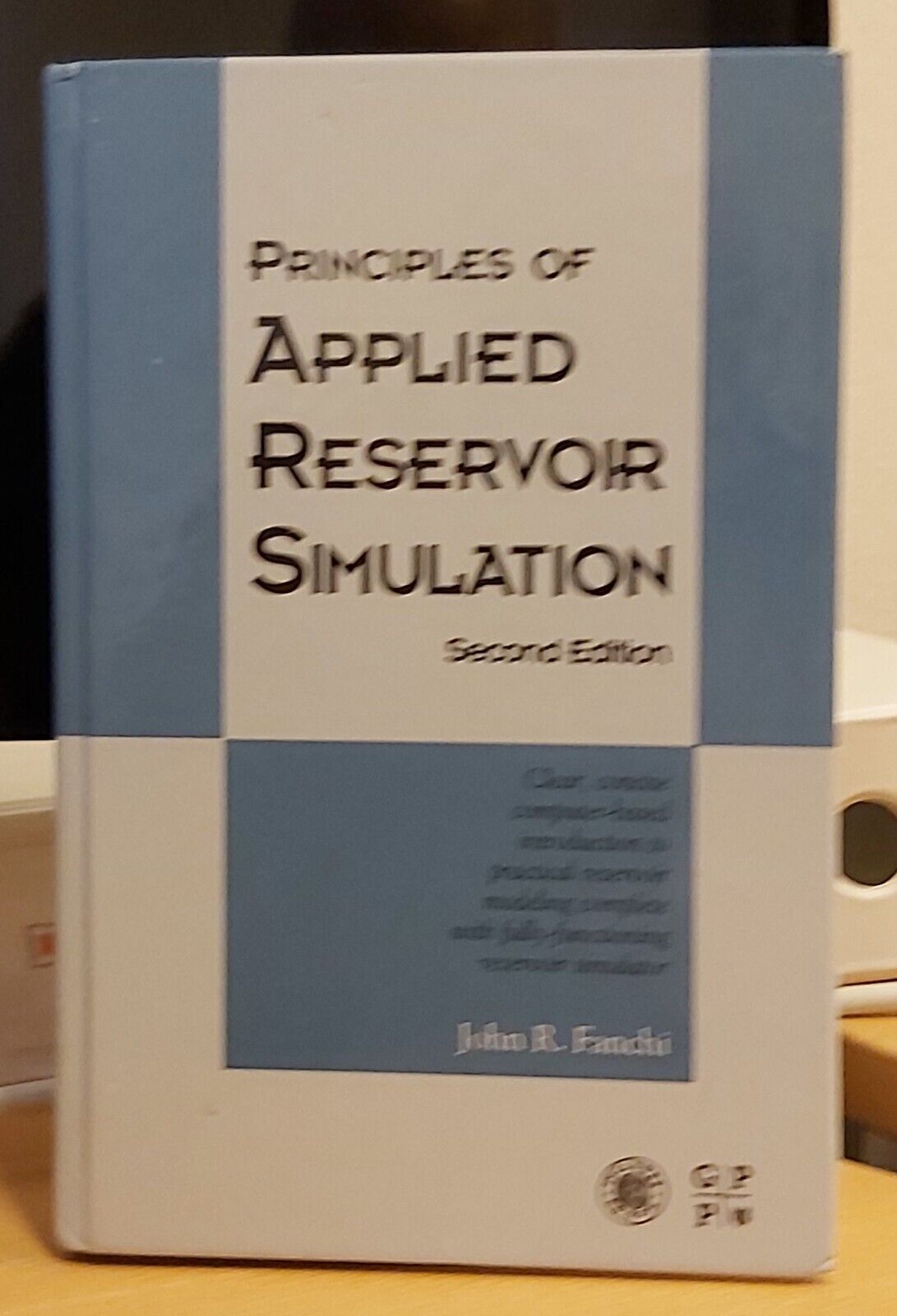 Principles of Applied Reservoir Simulation (2001 HC)