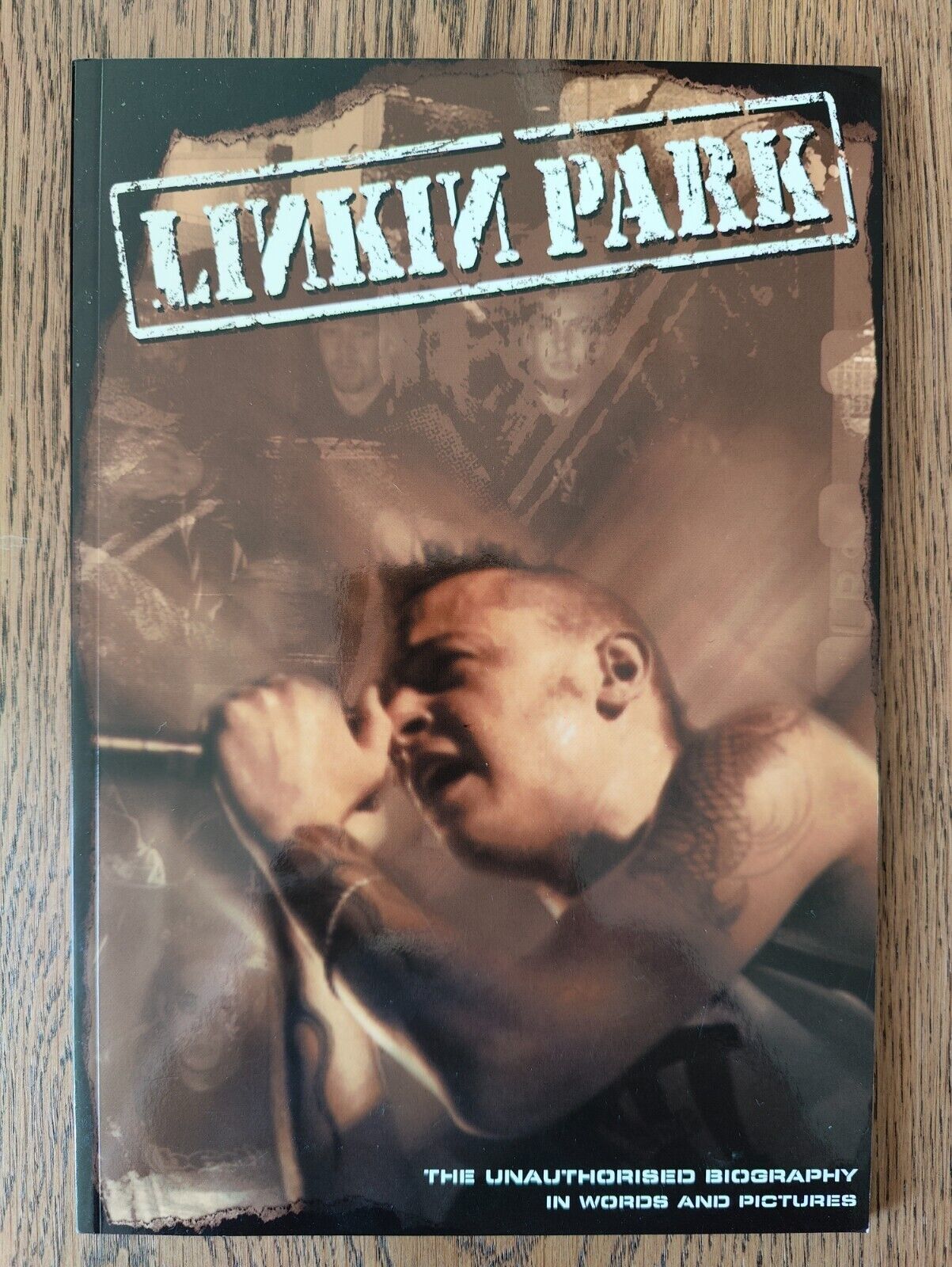 Linkin Park: The Unauthorised Biography in Words and Pictures