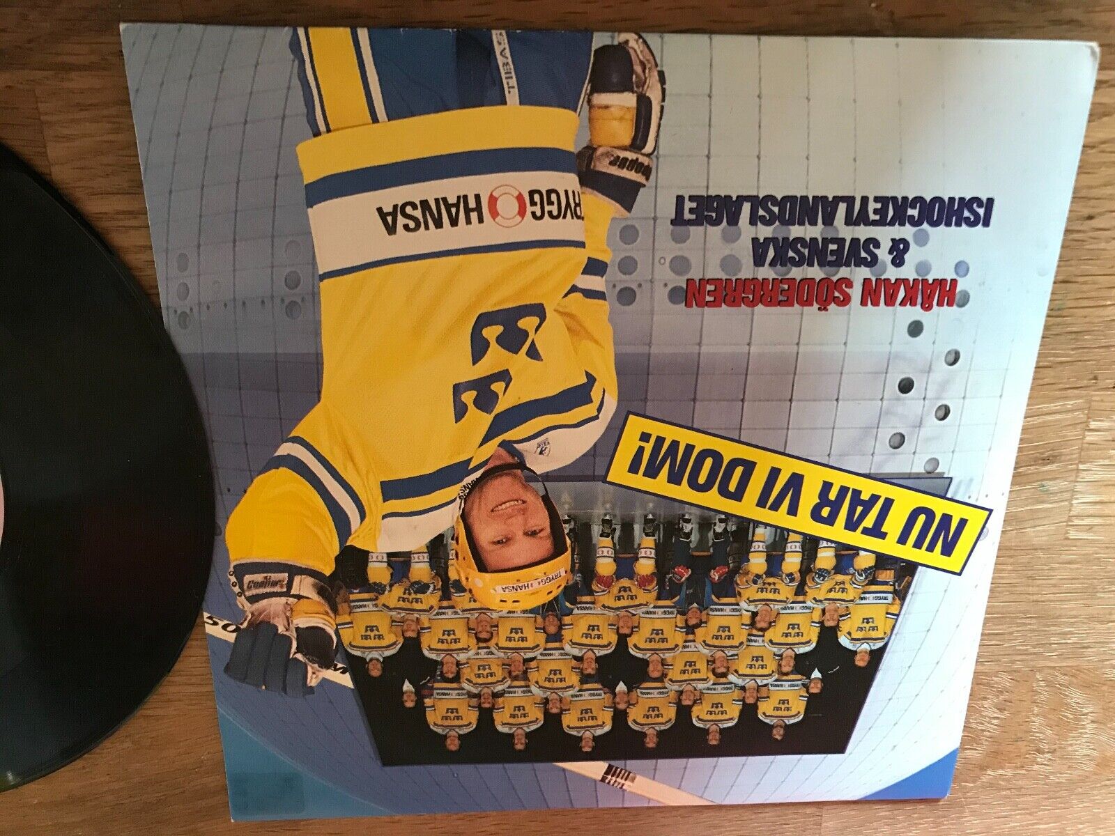 HÅKAN SÔDERGREN  SVENSKA ISHOCKEYLANDSLAGET "NU TAR VI DOM!" NCB SWEDEN 7 VINYL