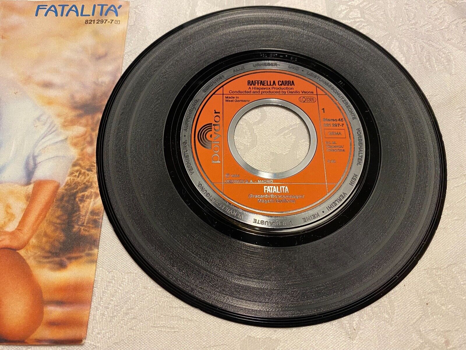 RAFFAELLA CARRA´ "FATALITA/NE CON TE NE SENZA TE" 1984 WEST GERMAN PRESSING 7"