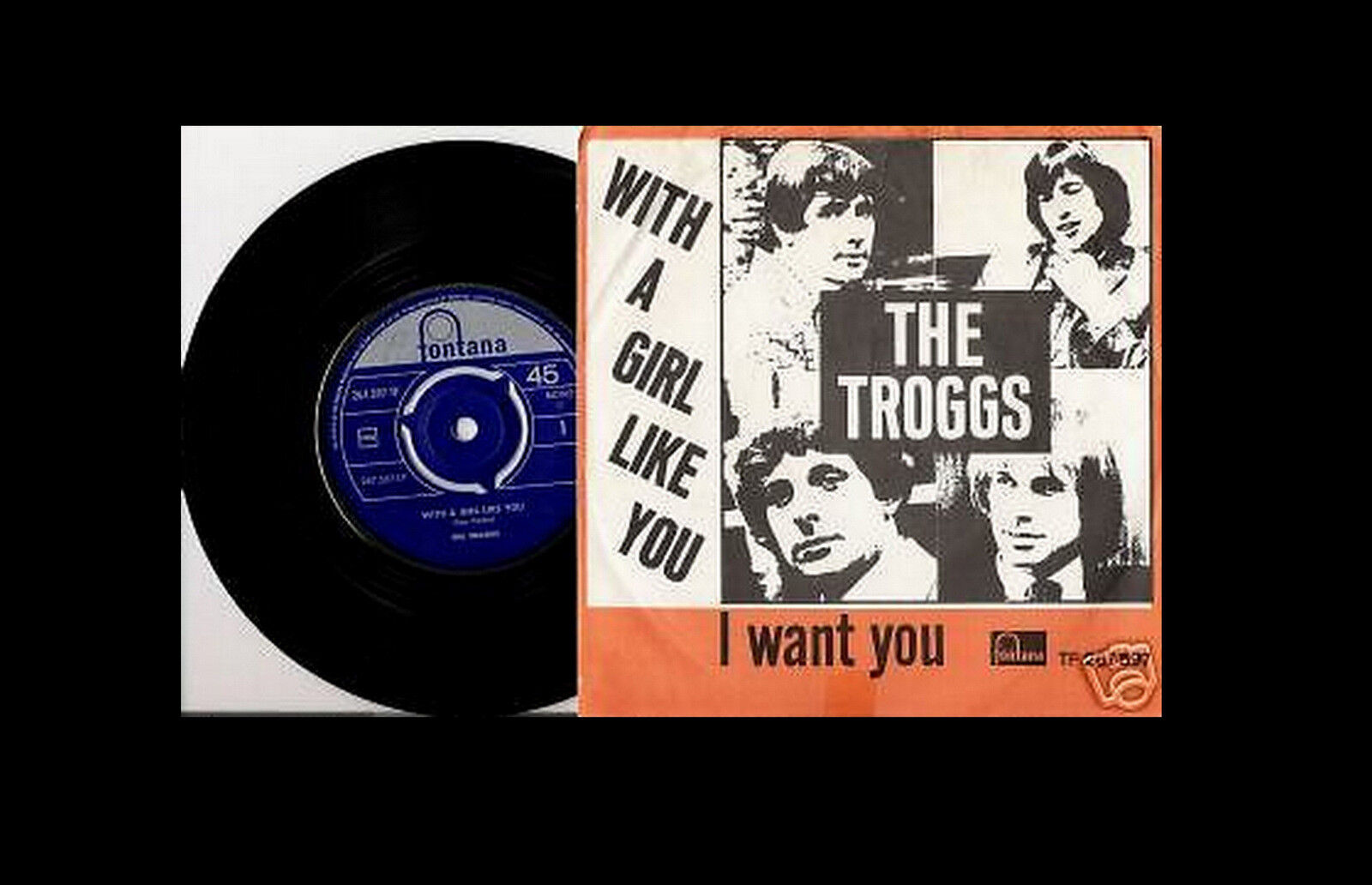 THE TROGGS A GIRL LIKE YOU  I WANT YOU NORWAY DANISH 45+PS 1966 MOD FREAKBEAT